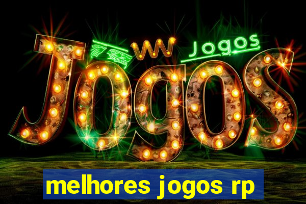 melhores jogos rp